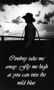 Cowboy take me away