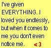 I've given EVERYTHING.