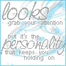 Looks and Personality
