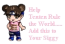 help tenten rule the world!