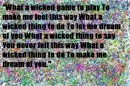 wicked game.