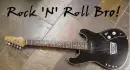 Rock N Roll Bro!