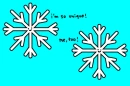 Snowflakes Are People?