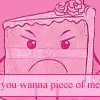 You wanna piece of me?