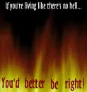 Living Like There's No Hell