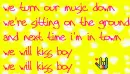 WE WILL KISS BOY