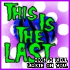 This Is The Last Icon I Will Waste On You
