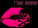 Toxic Kisses