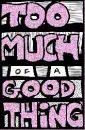 Too Much