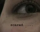 Scared