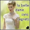La belle dame sans regrets
