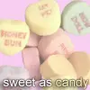 Sweet as candy