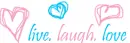 live. laugh. love