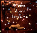Please don't leave me