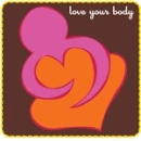 Love your body