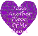 *~Take Another Piece Of My Heart... Soon There's Nothin Left~*