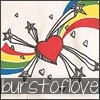 burst of love