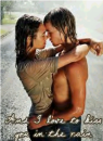 I love to kiss you in the rain