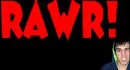 rawrrr