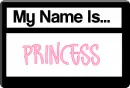 My name is Princess