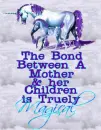 A Bond Between a Mother & her Children
