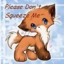 Don't Squeeze me