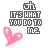 oh its what you do to me
