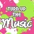 Turn up the music