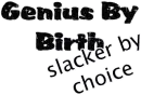 Genius by birth