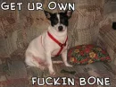 His bone!