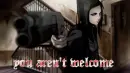you aren't welcome
