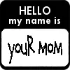 Hello my name is: