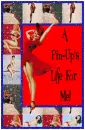 A Pin-Up Life
