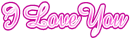 i love you