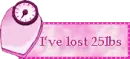 Ive lost 25lbs