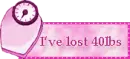 Ive lost 40lbs