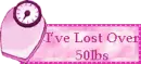 Ive lost over 50lbs