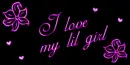 I love my lil girl