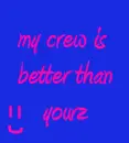my crew