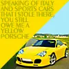 You Still Owe me a Yellow Porsche.