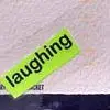 laughing