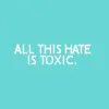 toxic