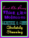 sweet honey stunning