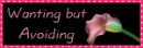 Wanting but avoiding