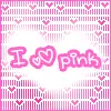 i love pink