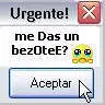 me das un bezote??
