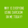 sarcasm