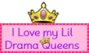 I love my lil drama queens