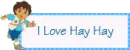 I Love hay hay