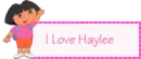 I love haylee